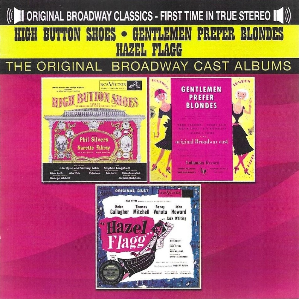(image for) The Original Broadway Cast Albums - High Button Shoes, Gentlemen Prefer Blondes & Hazel Flagg