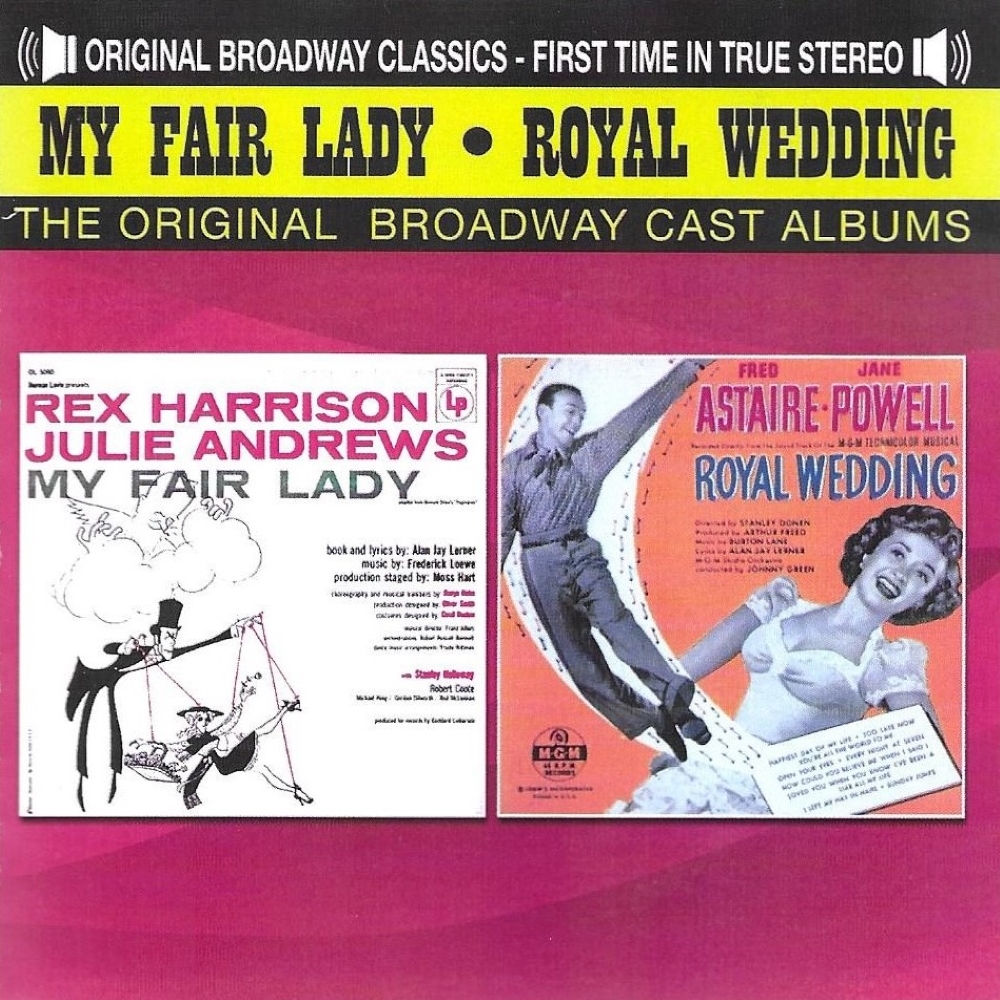 (image for) The Original Broadway Cast Albums - My Fair Lady & Royal Wedding