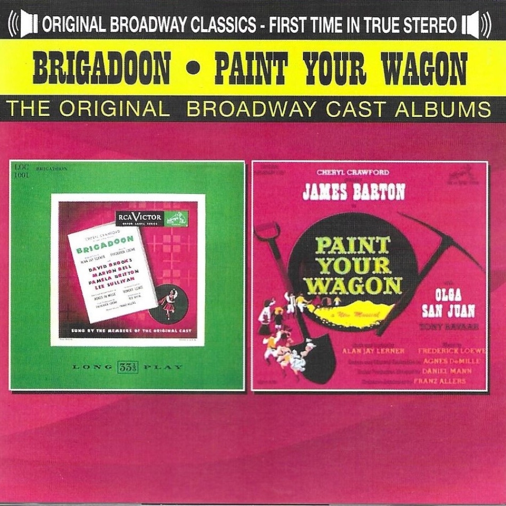 The Original Broadway Cast Albums - Brigadoon & Paint Your Wagon (image for) The Original Broadway Cast Albums - Brigadoon & Paint Your Wagon