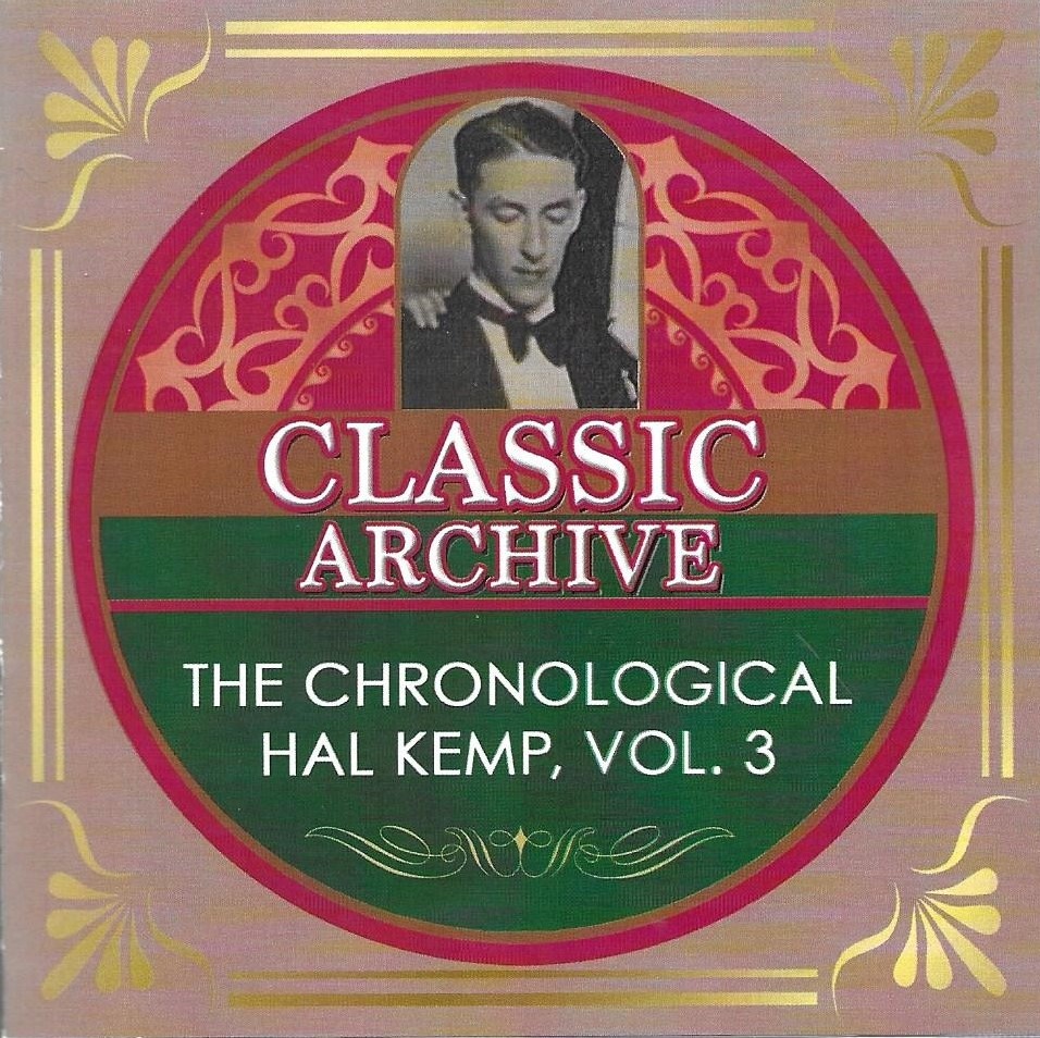 The Chronological Hal Kemp, Vol. 3 (2 CD) (image for) The Chronological Hal Kemp, Vol. 3 (2 CD)