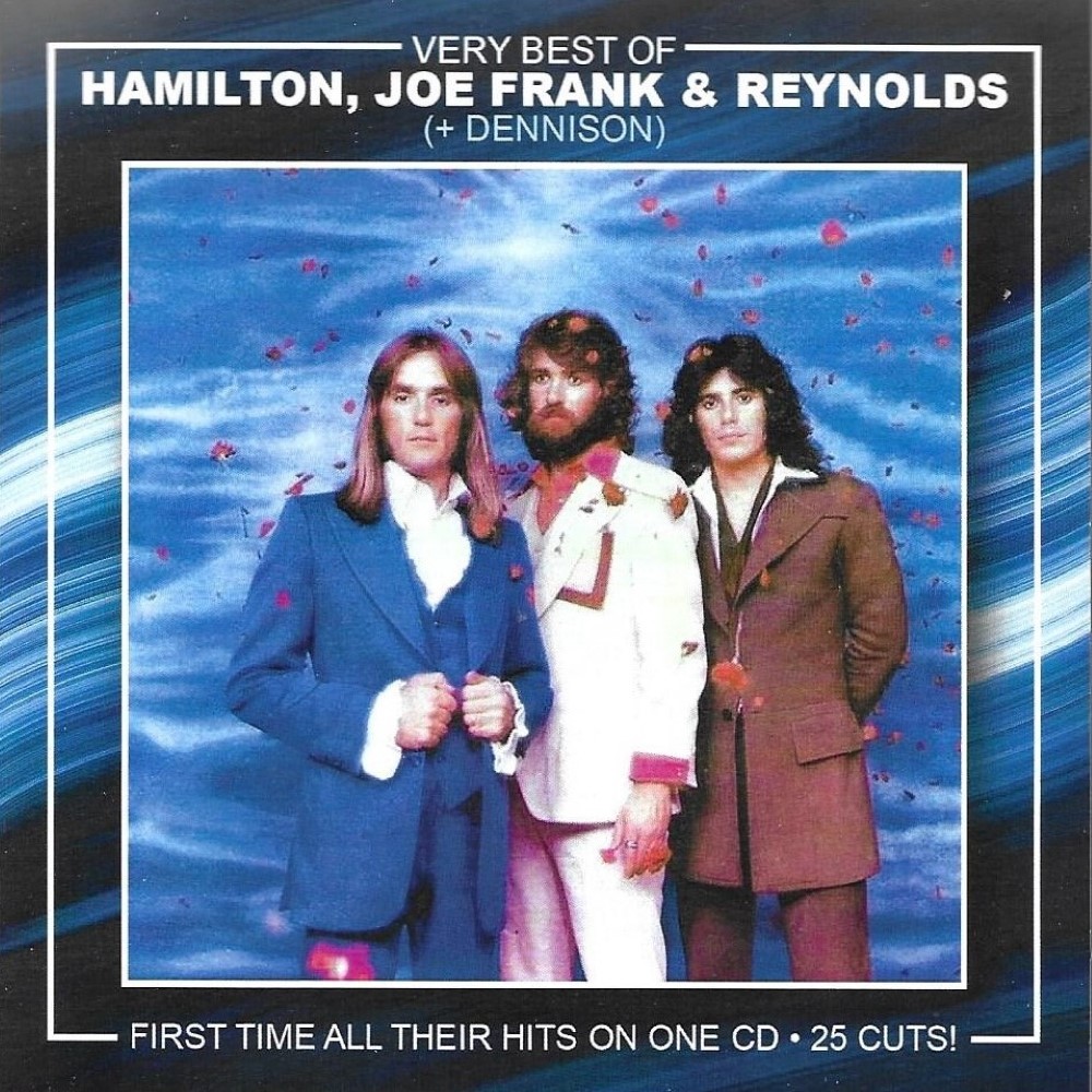(image for) Very Best of Hamilton, Joe Frank & Reynolds (+ Dennison)