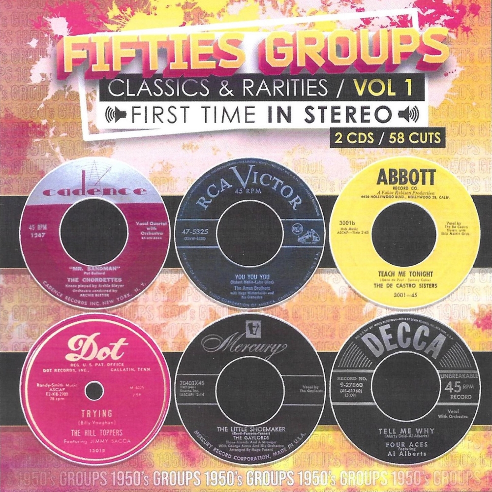 Fifties Groups-Classics & Rarities, Vol. 1-First Time In Stereo (2 CD) (image for) Fifties Groups-Classics & Rarities, Vol. 1-First Time In Stereo (2 CD)