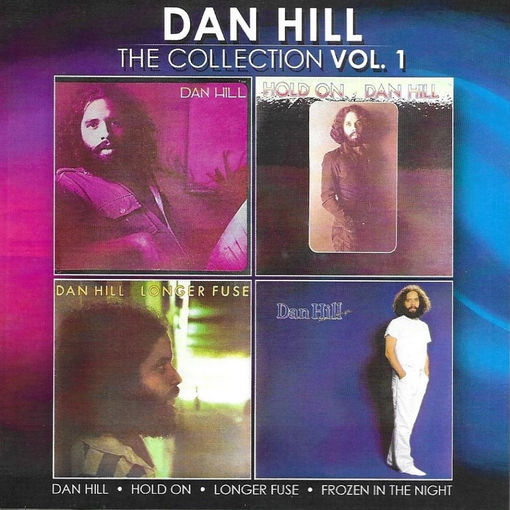 The Collection, Vol. 1 (Dan Hill-Hold On-Longer Fuse-Frozen In The Night) (2 CD) (image for) The Collection, Vol. 1 (Dan Hill-Hold On-Longer Fuse-Frozen In The Night) (2 CD)