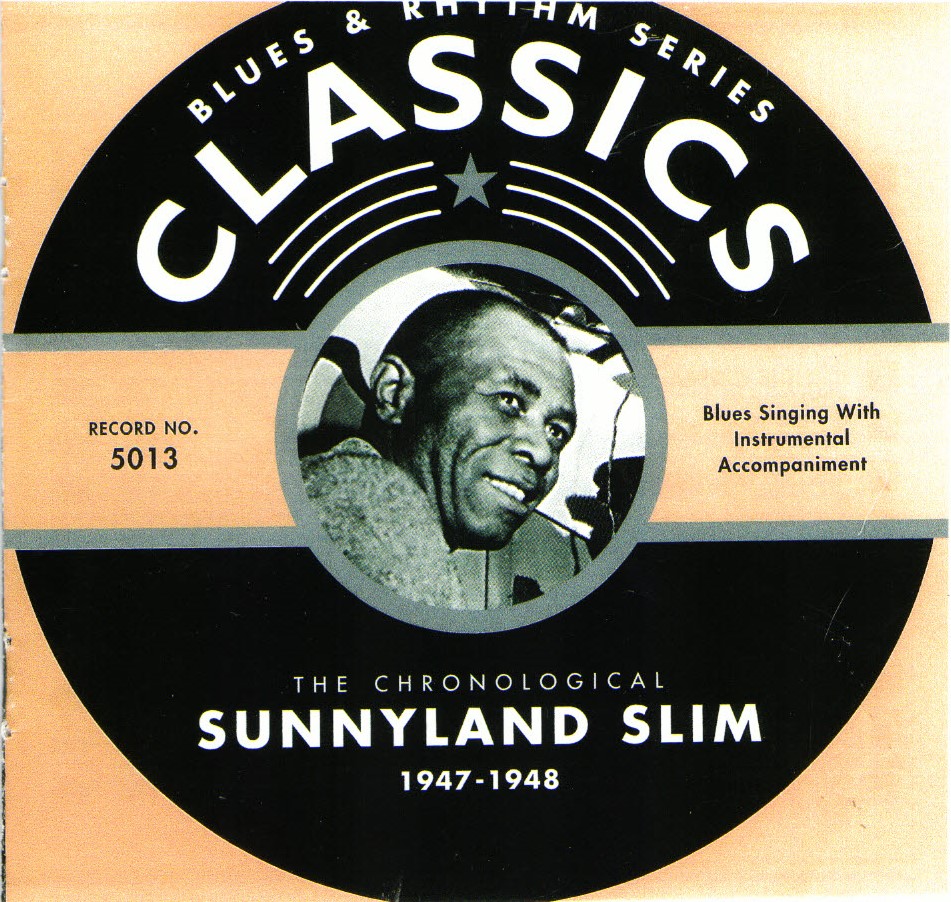 The Chronological Sunnyland Slim-1947-1948 (image for) The Chronological Sunnyland Slim-1947-1948