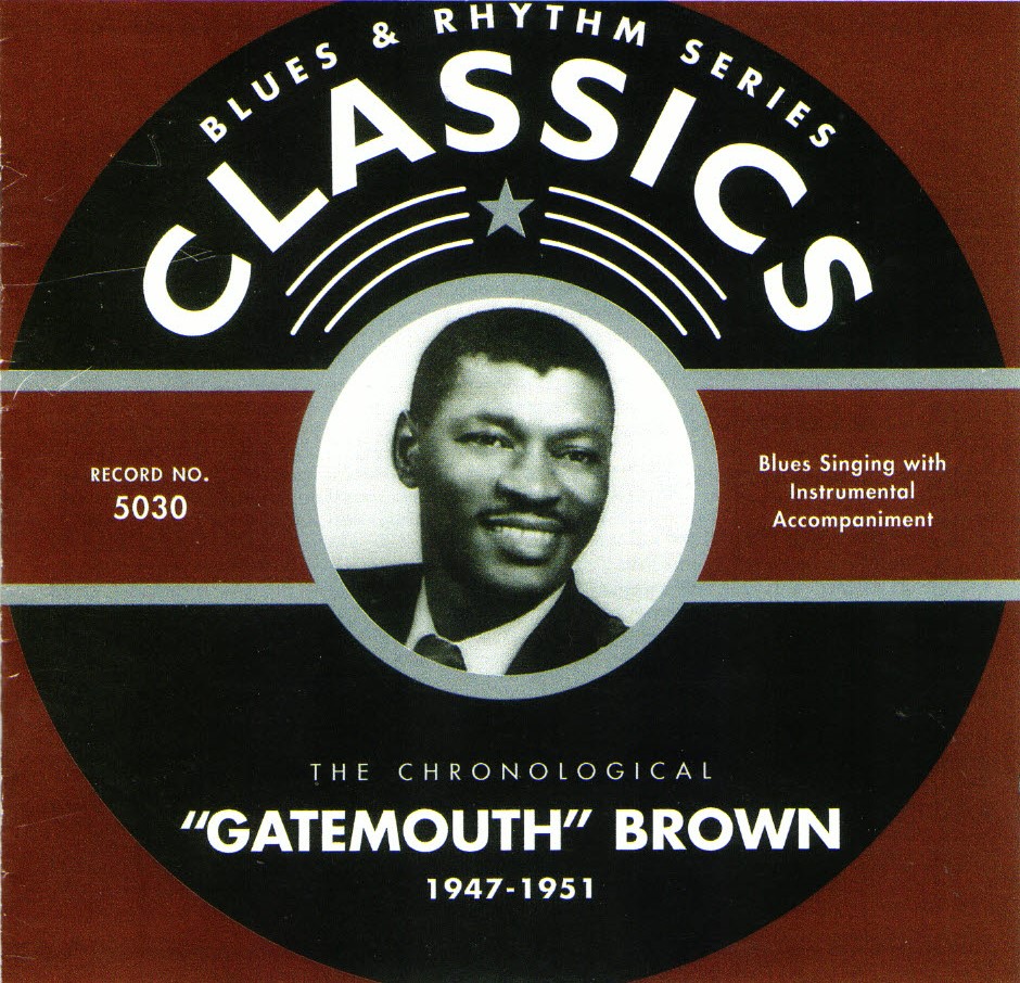 (image for) The Chronological 'Gatemouth' Brown-1947-1951
