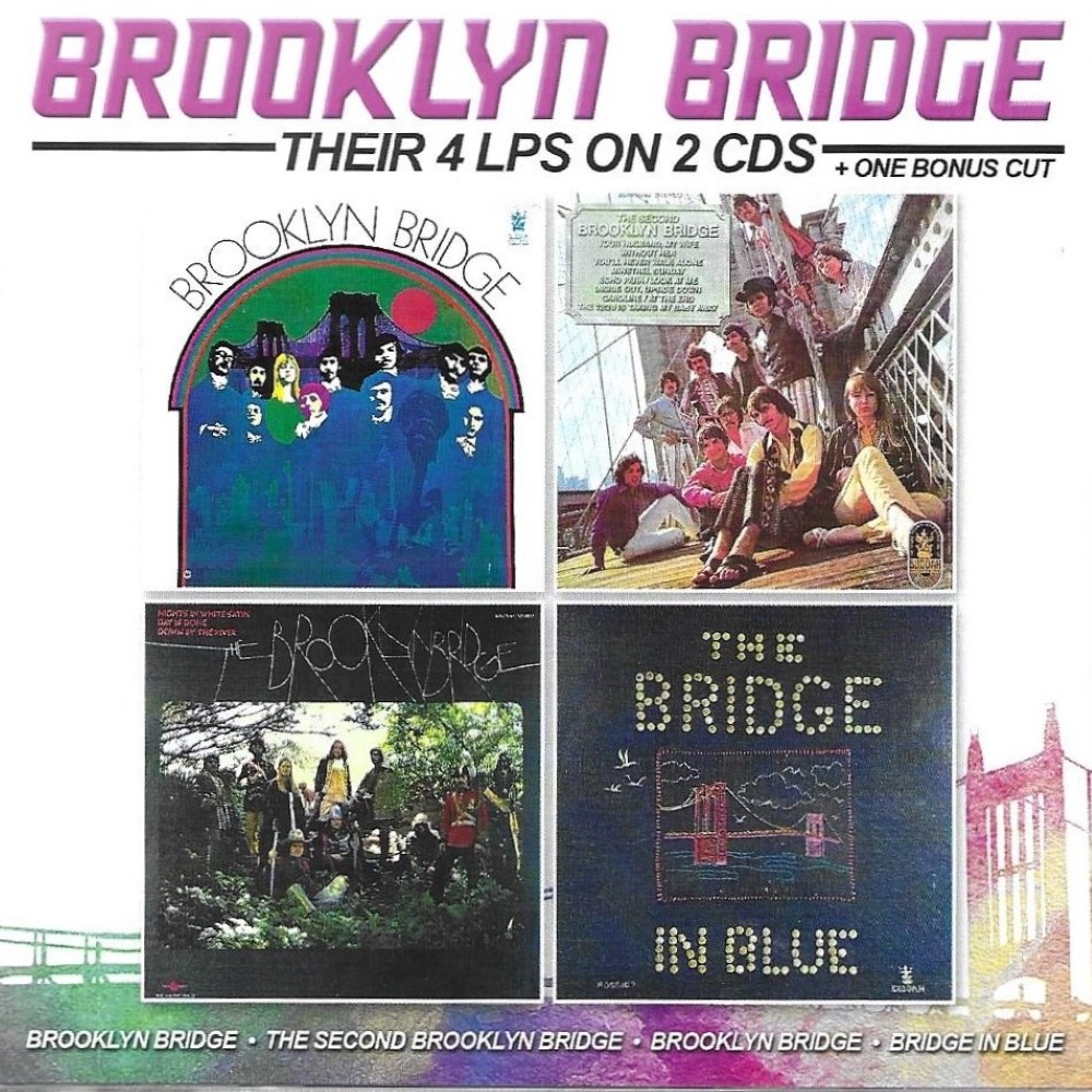 Their 4 LPs on 2 CDs + One Bonus Cut-Brooklyn Bridge / The Second Brooklyn Bridge / Brooklyn Bridge / Bridge in Blue (2 CD) (image for) Their 4 LPs on 2 CDs + One Bonus Cut-Brooklyn Bridge / The Second Brooklyn Bridge / Brooklyn Bridge / Bridge in Blue (2 CD)