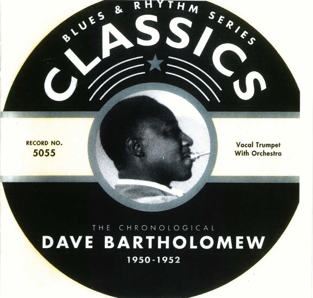 The Chronological Dave Bartholomew-1950-1952 (image for) The Chronological Dave Bartholomew-1950-1952