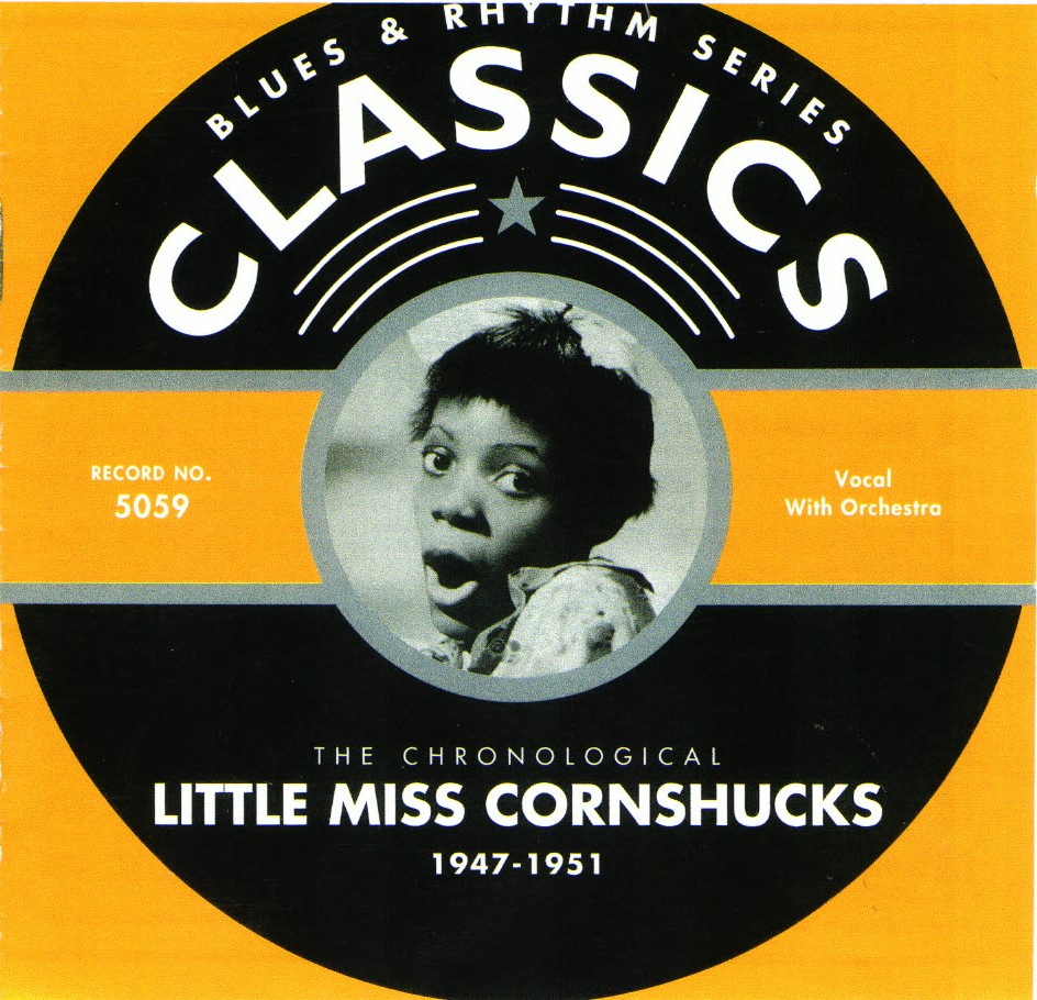 The Chronological Little Miss Cornshucks-1947-1951 (image for) The Chronological Little Miss Cornshucks-1947-1951