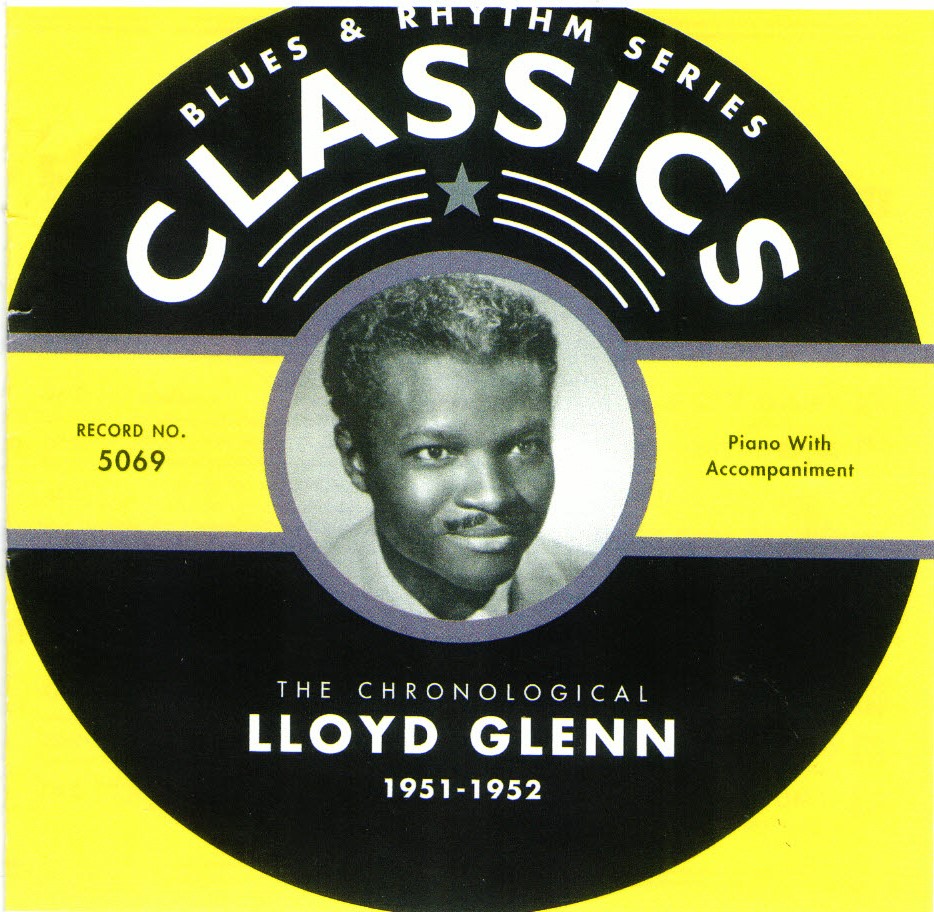The Chronological Lloyd Glenn-1951-1952 (image for) The Chronological Lloyd Glenn-1951-1952