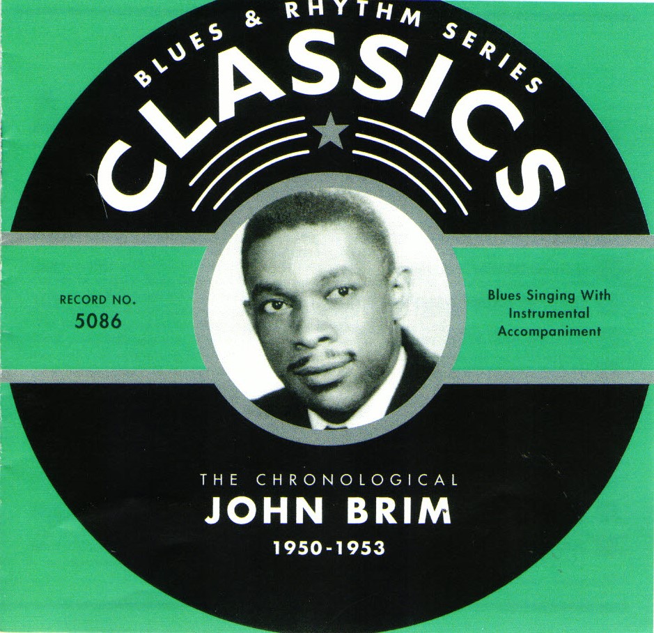 The Chronological John Brim-1950-1953 (image for) The Chronological John Brim-1950-1953