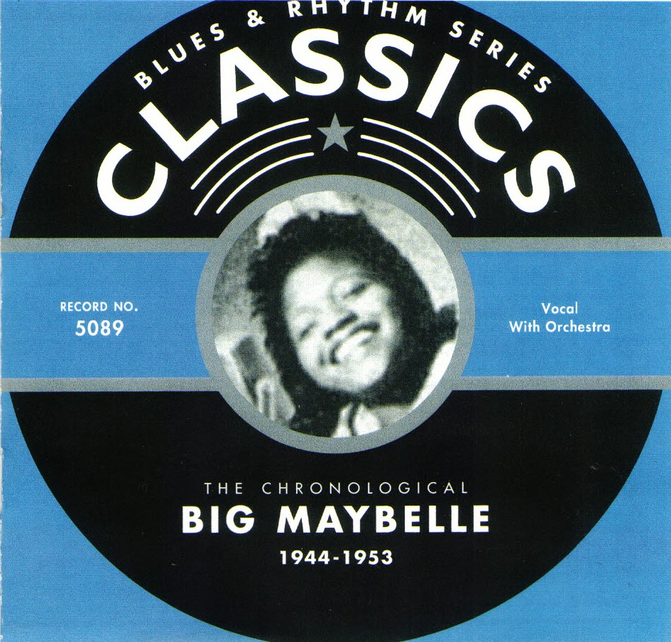 The Chronological Big Maybelle-1944-1953 (image for) The Chronological Big Maybelle-1944-1953