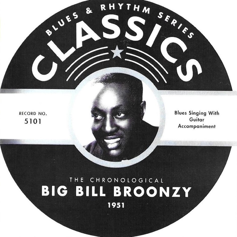 Chronological Big Bill Broonzy 1951 (image for) Chronological Big Bill Broonzy 1951