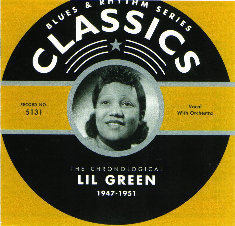 The Chronological Lil Green-1947-1951 (image for) The Chronological Lil Green-1947-1951