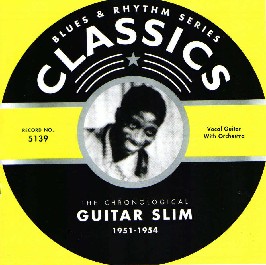 The Chronological Guitar Slim-1951-1954 (image for) The Chronological Guitar Slim-1951-1954
