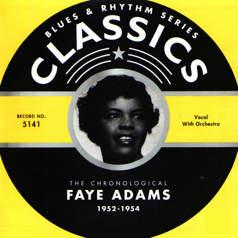 The Chronological Faye Adams-1952-1954 (image for) The Chronological Faye Adams-1952-1954
