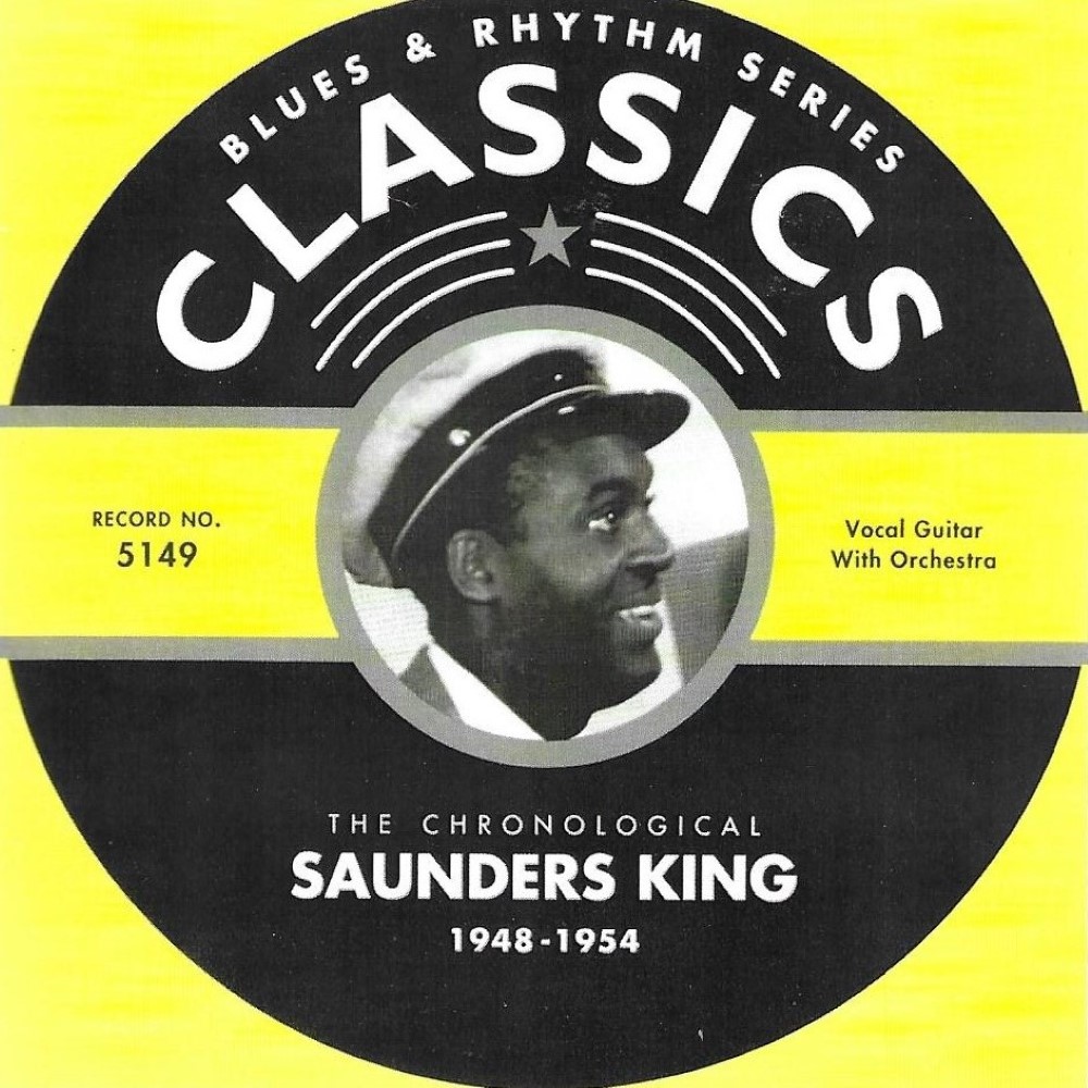 Chronological Saunders King 1948-1954 (image for) Chronological Saunders King 1948-1954