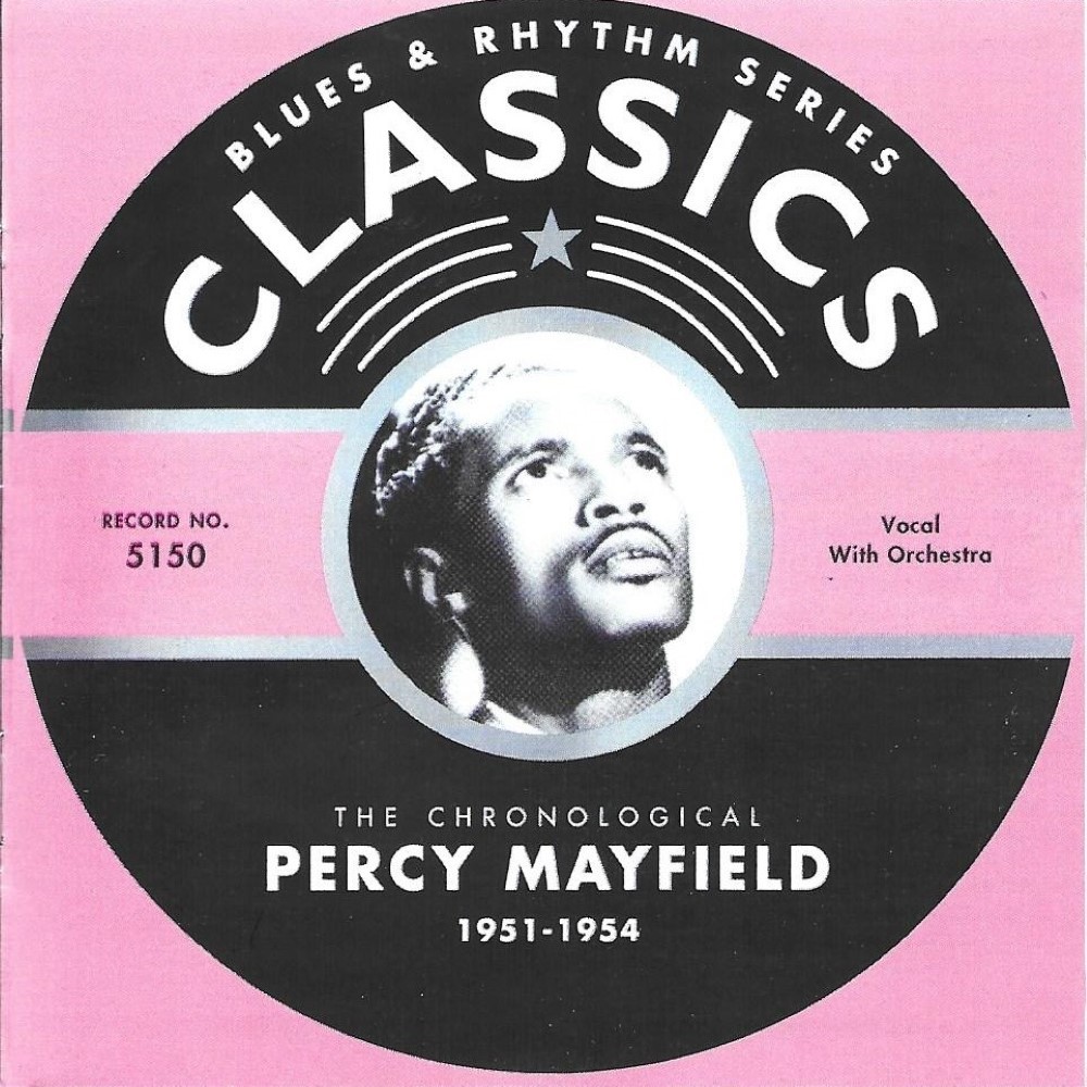 The Chronological Percy Mayfield 1951-1954 (image for) The Chronological Percy Mayfield 1951-1954