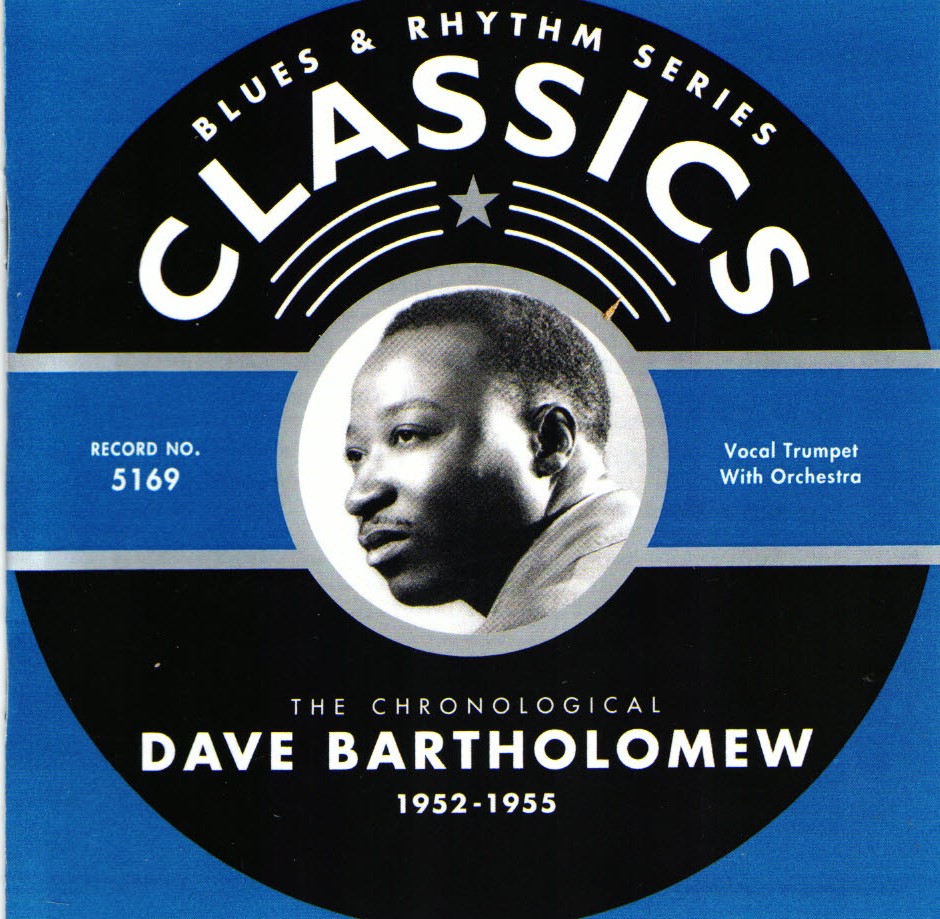 The Chronological Dave Bartholomew-1952-1955 (image for) The Chronological Dave Bartholomew-1952-1955