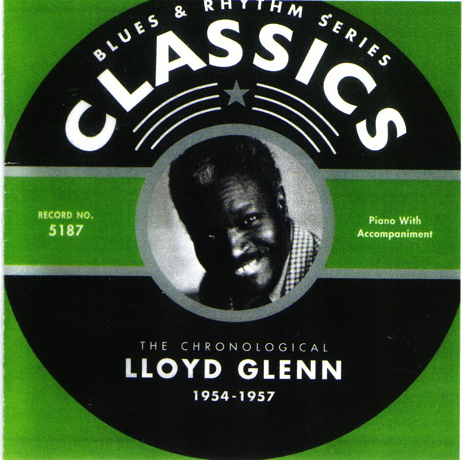 The Chronological Lloyd Glenn-1954-1957 (image for) The Chronological Lloyd Glenn-1954-1957