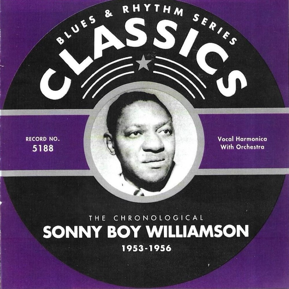 Chronological Sonny Boy Williamson 1953-1956 (image for) Chronological Sonny Boy Williamson 1953-1956