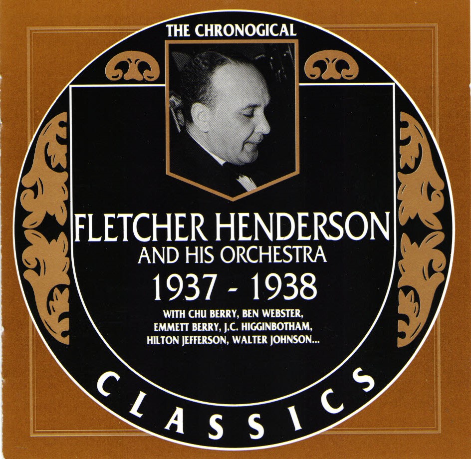 The Chronological Fletcher Henderson And His Orchestra-1937-1938 (image for) The Chronological Fletcher Henderson And His Orchestra-1937-1938
