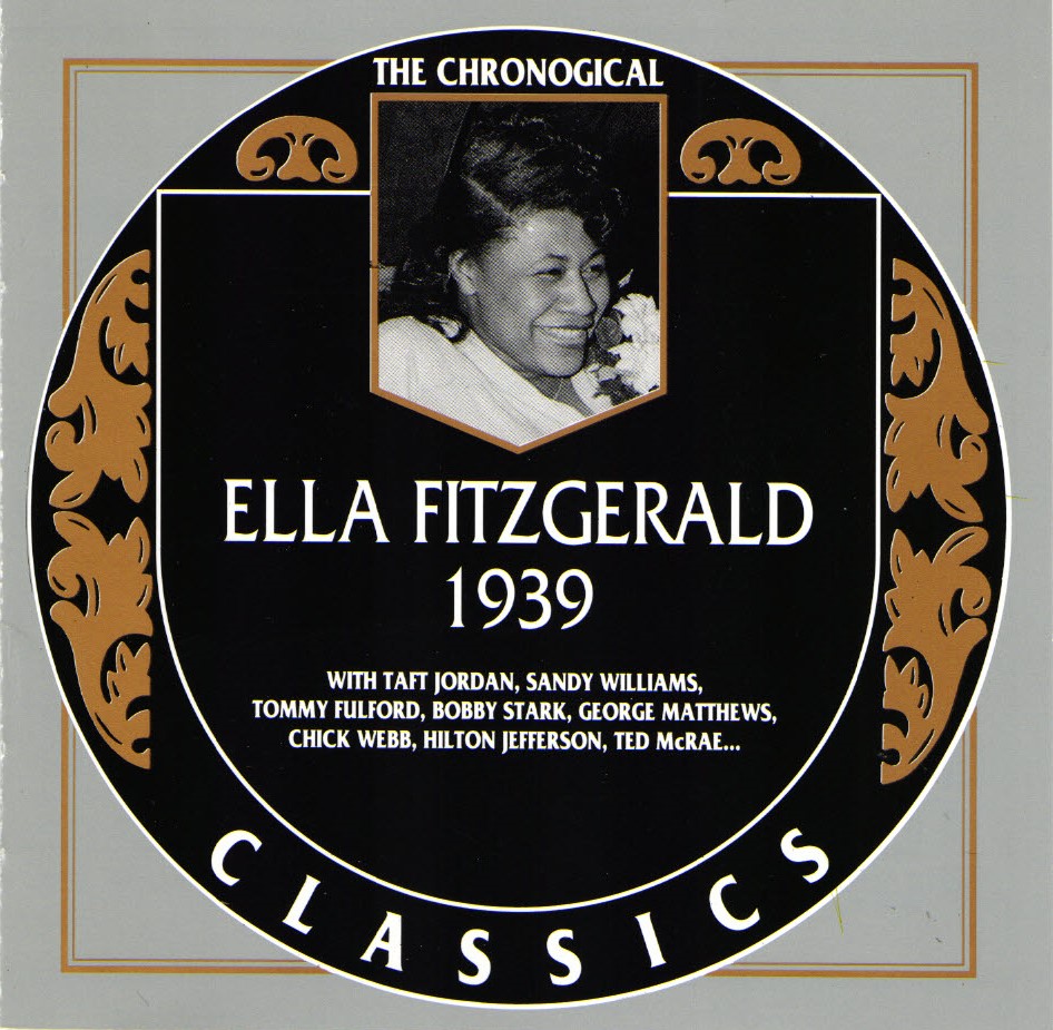 The Chronological Ella Fitzgerald-1939 (image for) The Chronological Ella Fitzgerald-1939