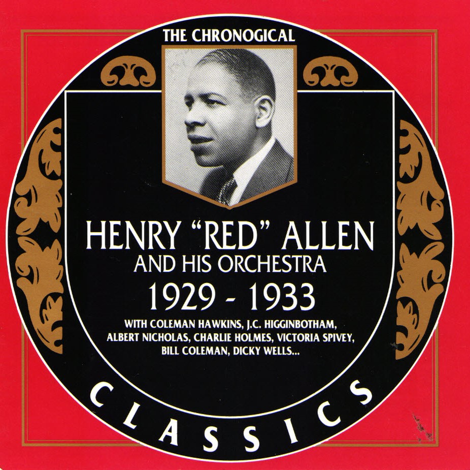 The Chronological Henry 'Red' Allen And His Orchestra-1929-1933 (image for) The Chronological Henry 'Red' Allen And His Orchestra-1929-1933