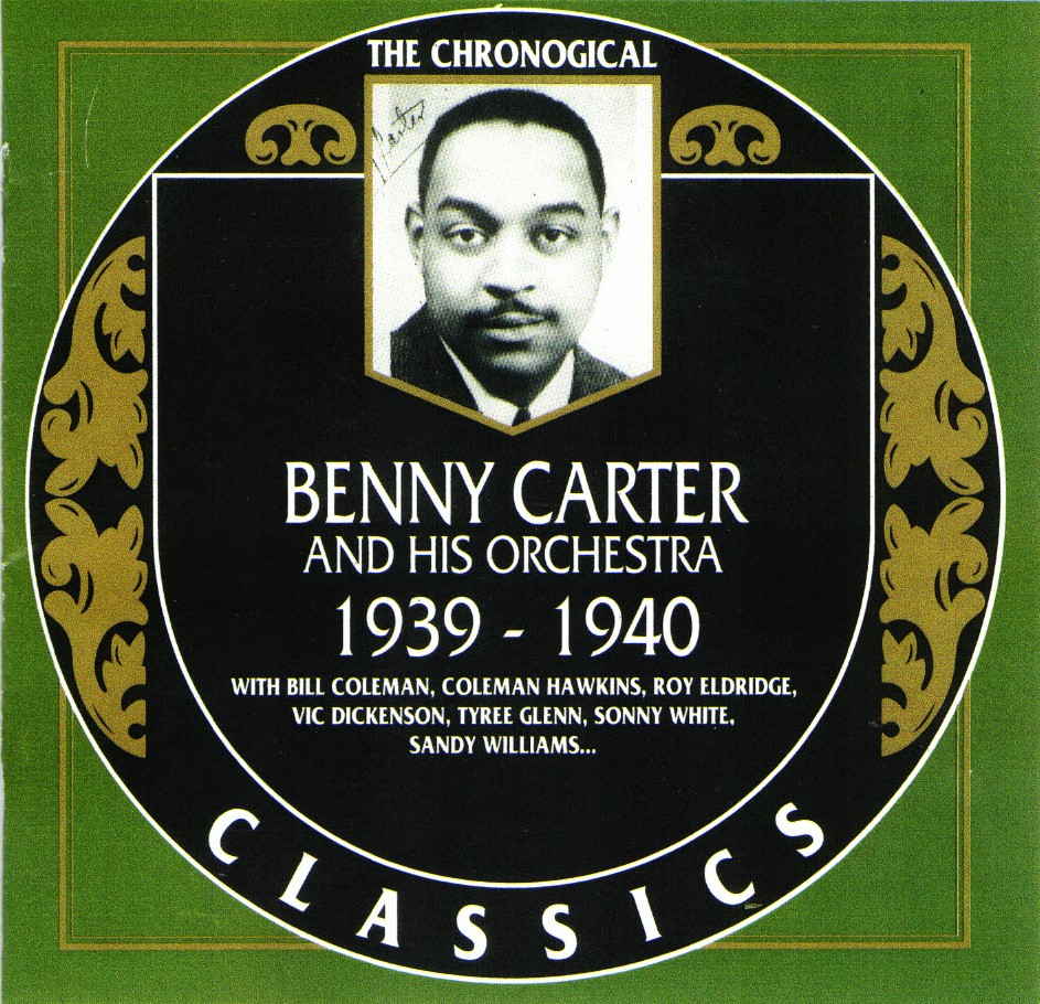 (image for) The Chronological Benny Carter And His Orchestra-1939-1940