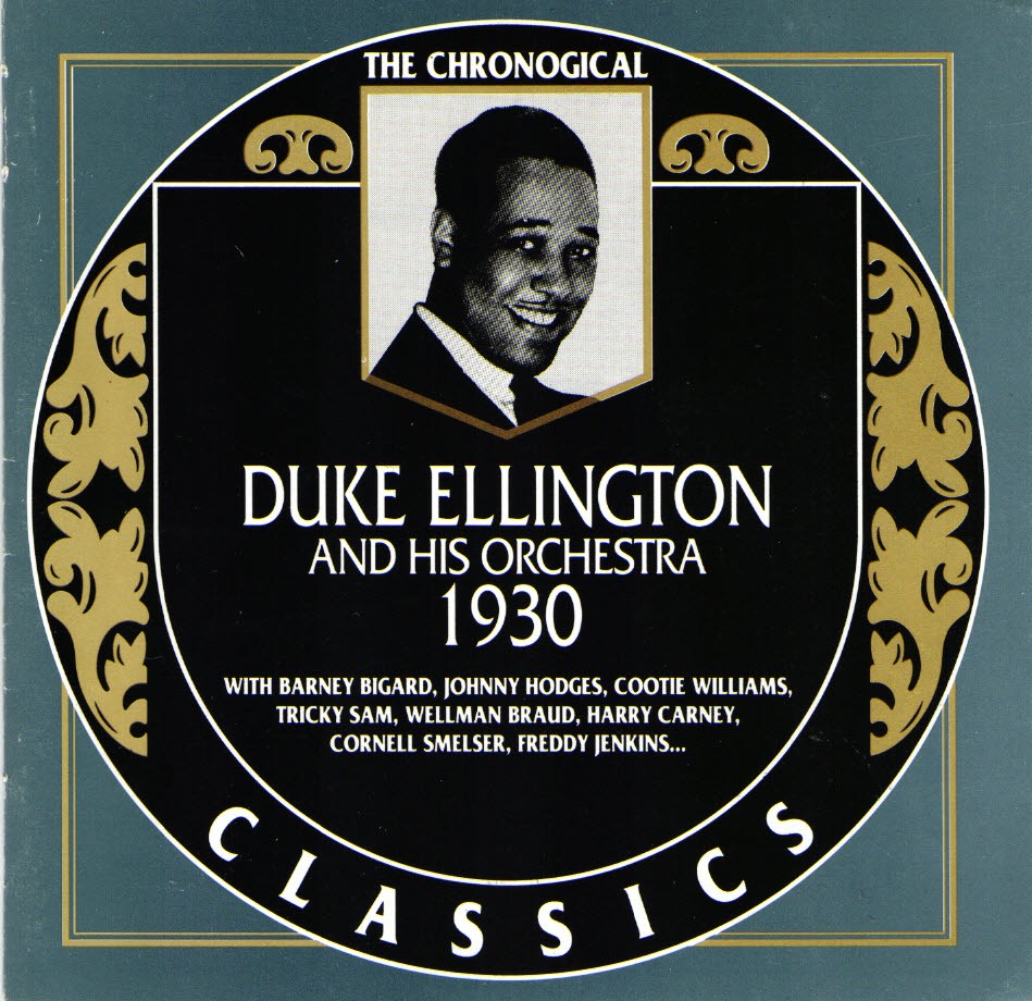 The Chronological Duke Ellington And His Orchestra-1930 (image for) The Chronological Duke Ellington And His Orchestra-1930