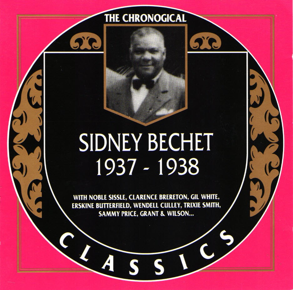 The Chronological Sidney Bechet-1937-1938 (image for) The Chronological Sidney Bechet-1937-1938