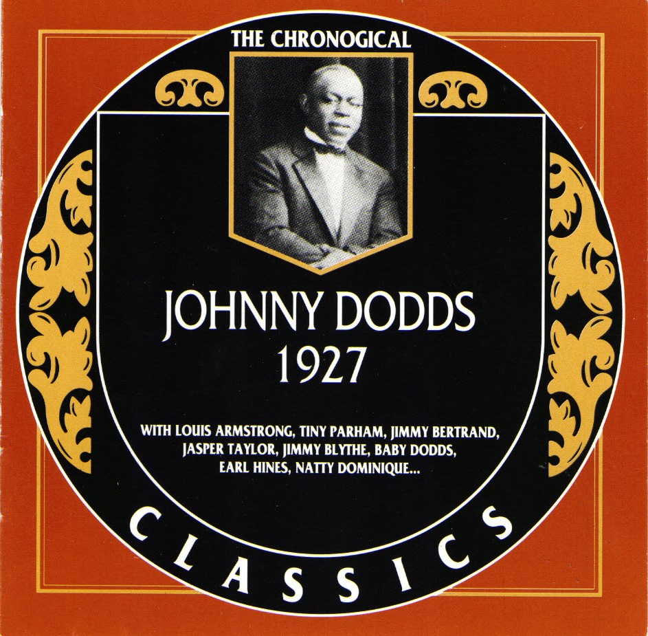 The Chronological Johnny Dodds-1927 (image for) The Chronological Johnny Dodds-1927