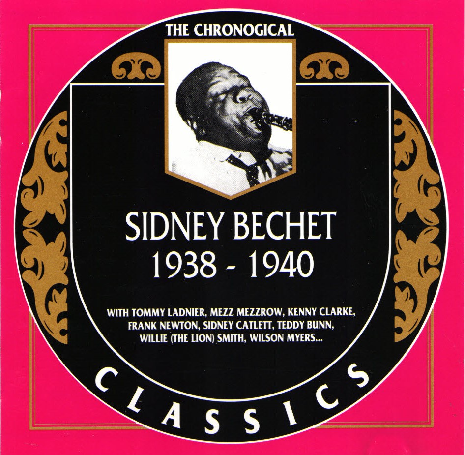 The Chronological Sidney Bechet-1938-1940 (image for) The Chronological Sidney Bechet-1938-1940