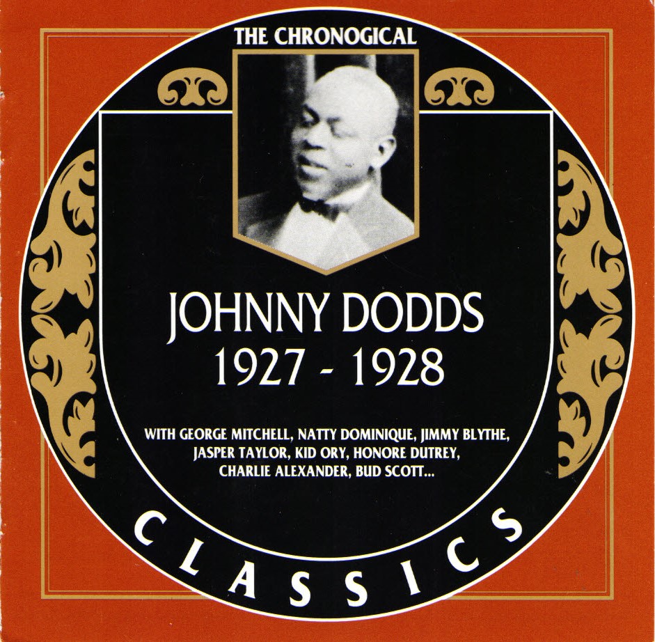The Chronological Johnny Dodds-1927-1928 (image for) The Chronological Johnny Dodds-1927-1928