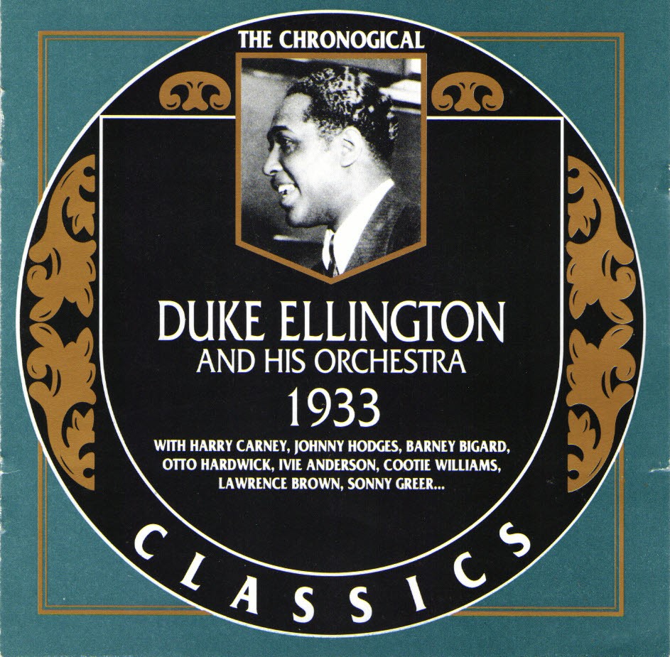 The Chronological Duke Ellington And His Orchestra-1933 (image for) The Chronological Duke Ellington And His Orchestra-1933