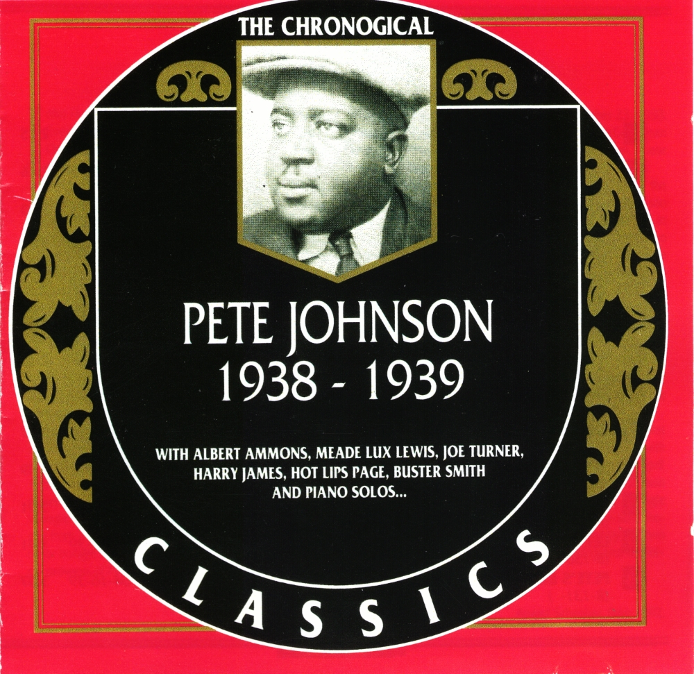 The Chronological Pete Johnson-1938-1939 (image for) The Chronological Pete Johnson-1938-1939