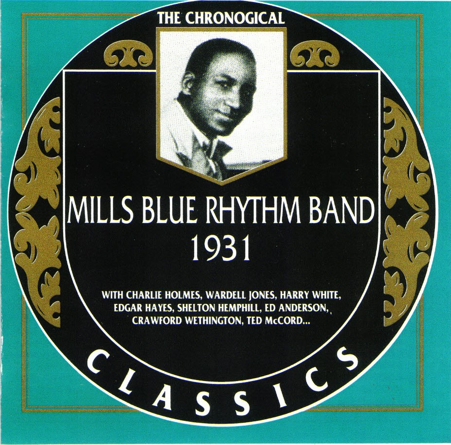 The Chronological Mills Blue Rhythm Band-1931 (image for) The Chronological Mills Blue Rhythm Band-1931