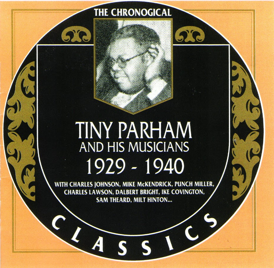 The Chronological Tiny Parham And His Musicians-1929-1940 (image for) The Chronological Tiny Parham And His Musicians-1929-1940