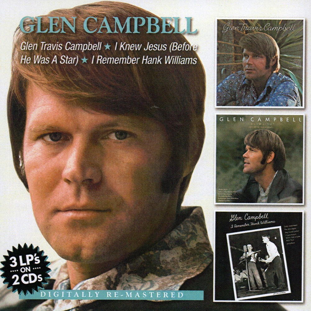 (image for) Glen Travis Campbell / I Knew Jesus (Before He Was A Star) / I Remember Hank Williams