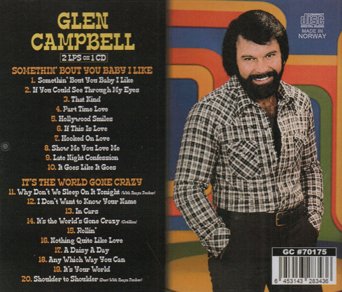 (image for) 2 LPs on 1 CD: Somethin' Bout You Baby I Like / It's The World Gone Crazy