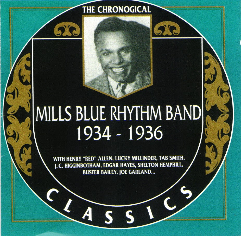 The Chronological Mills Blue Rhythm Band-1934-1936 (image for) The Chronological Mills Blue Rhythm Band-1934-1936