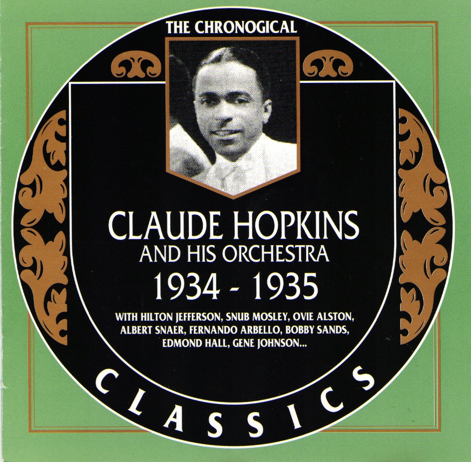 The Chronological Claude Hopkins And His Orchestra-1934-1935 (image for) The Chronological Claude Hopkins And His Orchestra-1934-1935