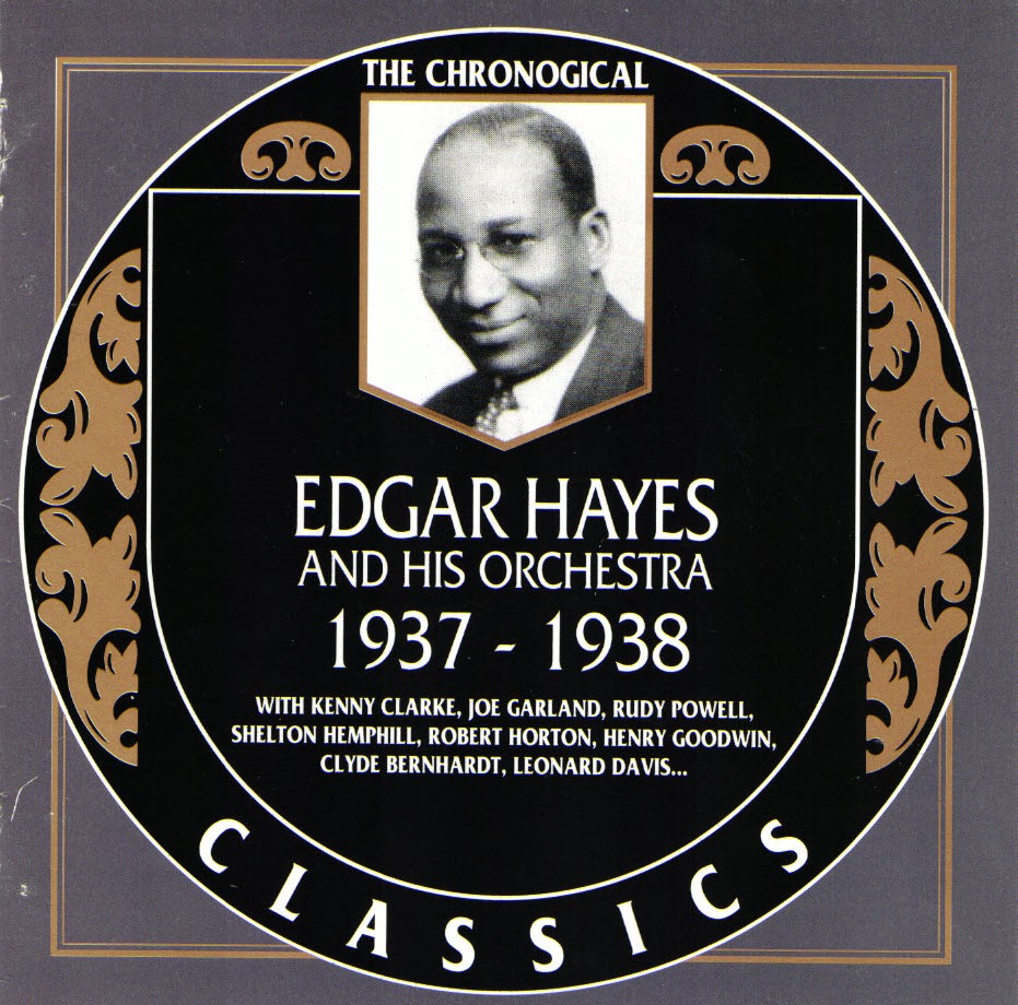 The Chronological Edgar Hayes And His Orchestra-1937-1938 (image for) The Chronological Edgar Hayes And His Orchestra-1937-1938