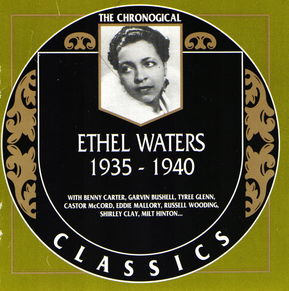 The Chronological Ethel Waters-1935-1940 (image for) The Chronological Ethel Waters-1935-1940