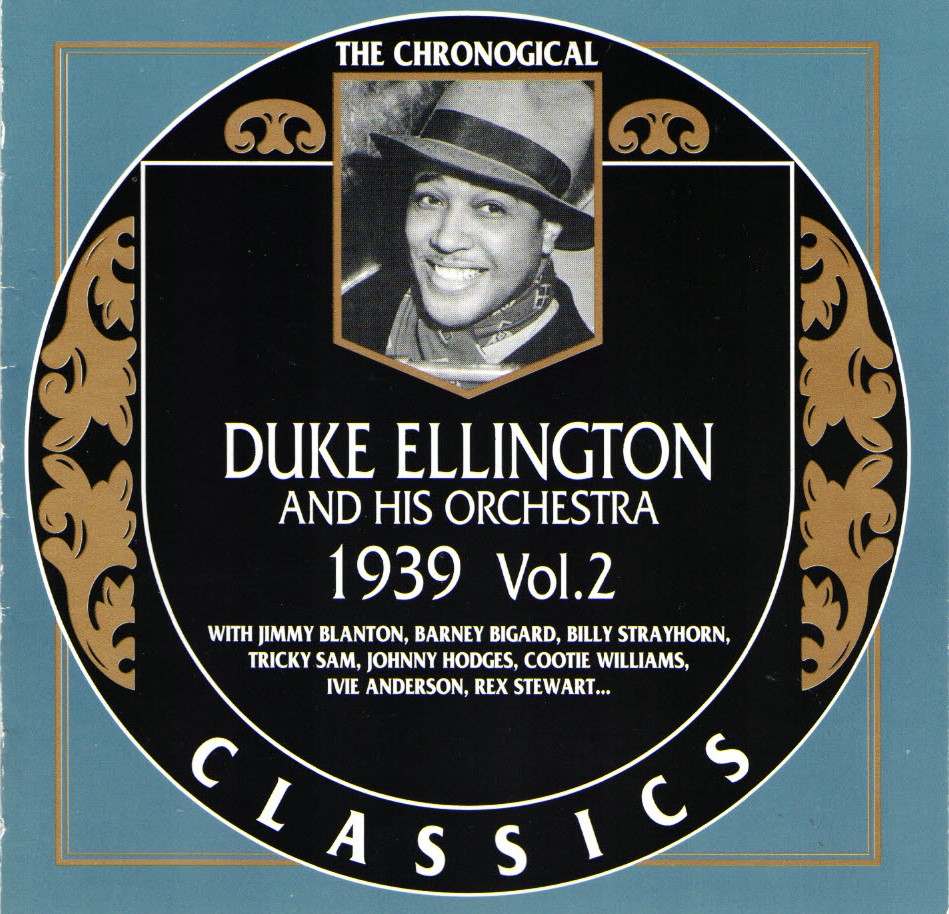 The Chronological Duke Ellington And His Orchestra-1939, Vol. 2 (image for) The Chronological Duke Ellington And His Orchestra-1939, Vol. 2