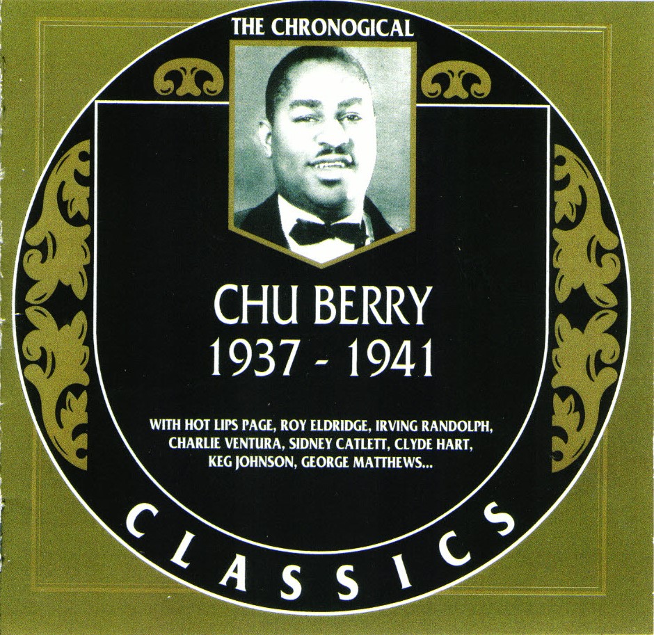 The Chronological Chu Berry-1937-1941 (image for) The Chronological Chu Berry-1937-1941