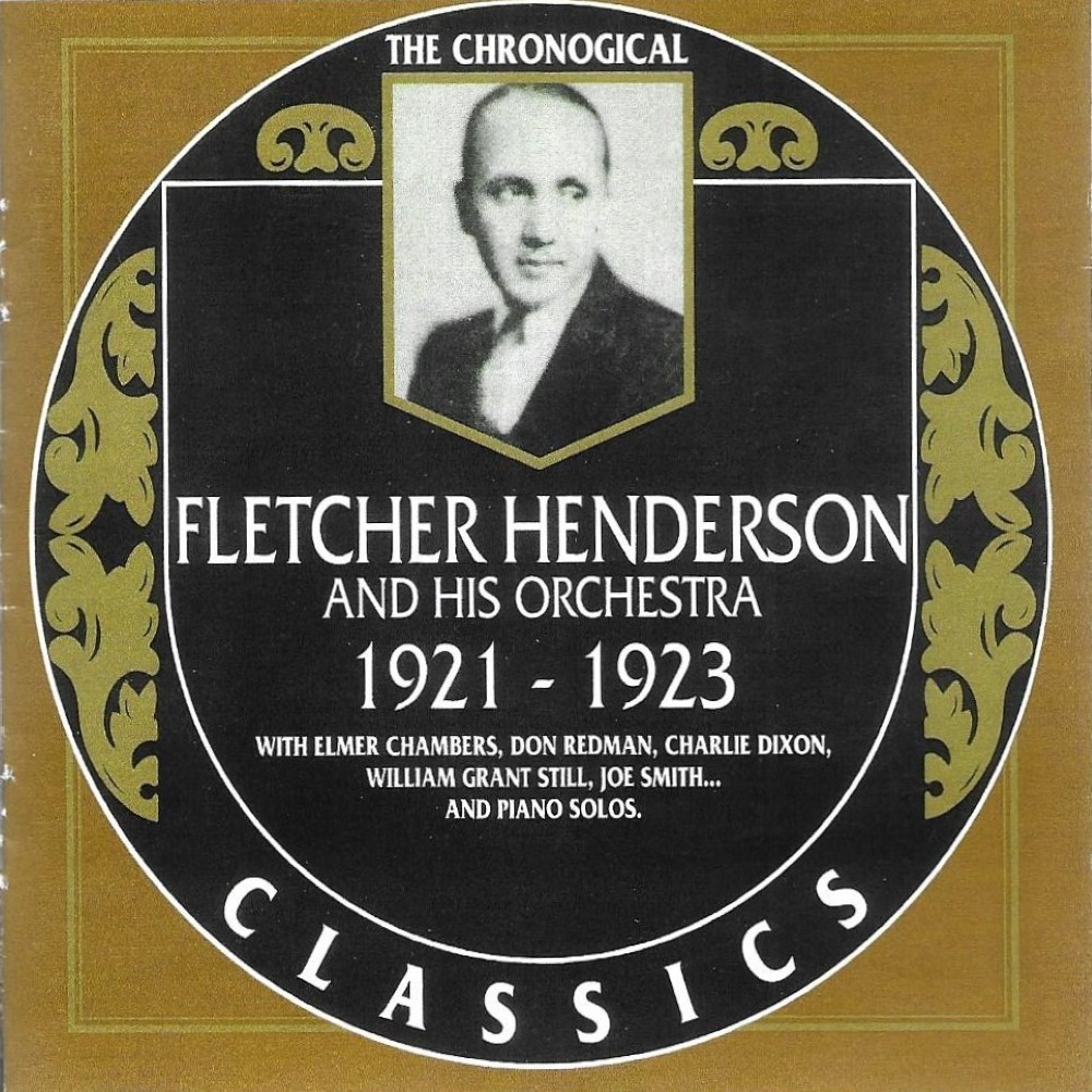 The Chronological Fletcher Henderson And His Orchestra-1921-1923 (image for) The Chronological Fletcher Henderson And His Orchestra-1921-1923