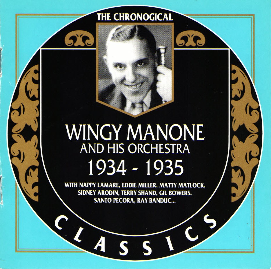 The Chronological Wingy Manone And His Orchestra-1934-1935 (image for) The Chronological Wingy Manone And His Orchestra-1934-1935
