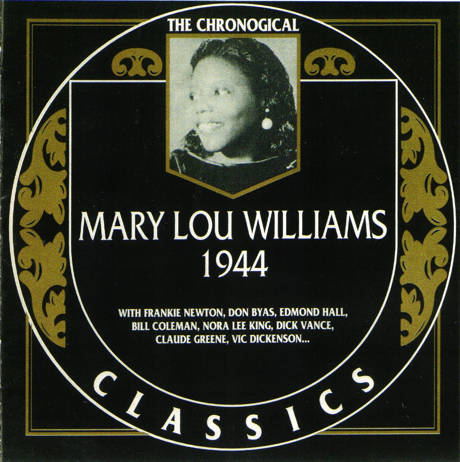 The Chronological Mary Lou Williams-1944 (image for) The Chronological Mary Lou Williams-1944