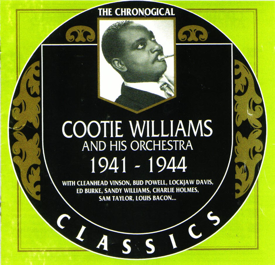The Chronological Cootie Williams And His Orchestra-1941-1944 (image for) The Chronological Cootie Williams And His Orchestra-1941-1944