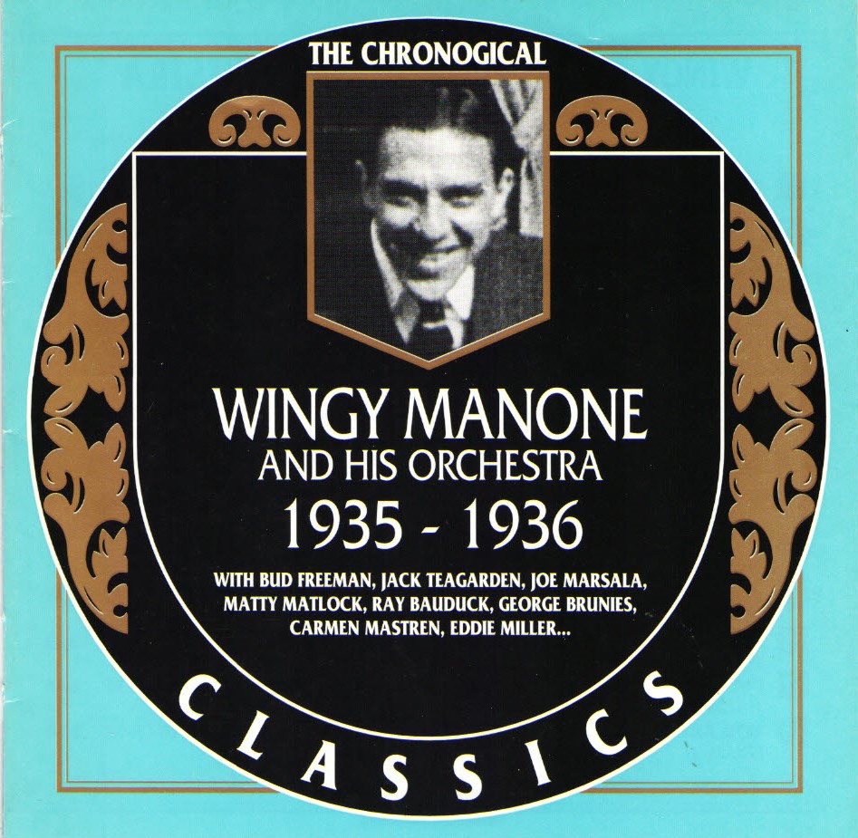The Chronological Wingy Manone And His Orchestra-1935-1936 (image for) The Chronological Wingy Manone And His Orchestra-1935-1936